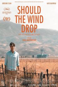  Should the Wind Drop Poster