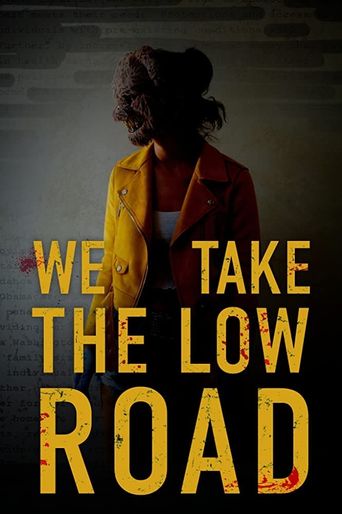  We Take the Low Road Poster