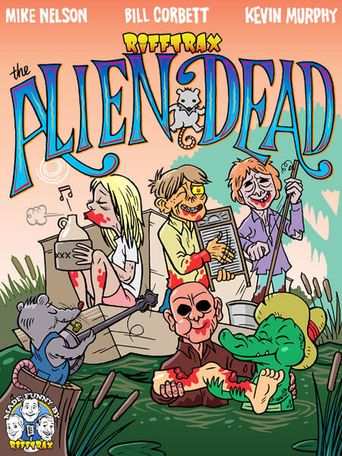 RiffTrax: The Alien Dead (2021): Where to Watch and Stream Online ...