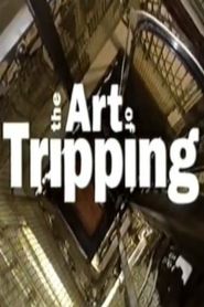  The Art of Tripping Poster