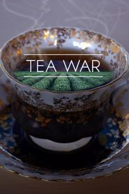 Tea War: The Adventures of Robert Fortune Poster
