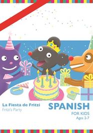  Spanish for Kids: La Fiesta De Fritzi (Fritzi's Party) Poster