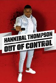  Hannibal Thompson: Out of Control Poster