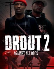  Drout 2: Against All Odds Poster