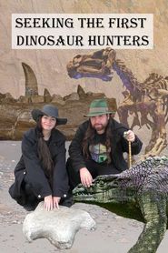  Seeking the First Dinosaur Hunters Poster