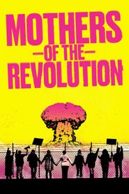  Mothers of the Revolution Poster