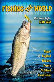  Fishing the World, with Liam Dale Poster