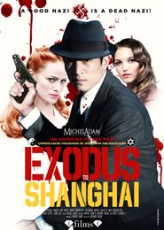 Exodus to Shanghai Poster