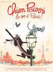  Chien pourri, la vie à Paris Poster