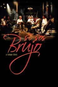  Si Sos Brujo: A Tango Story Poster