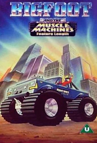  Big Foot And The Muscle Machines Poster