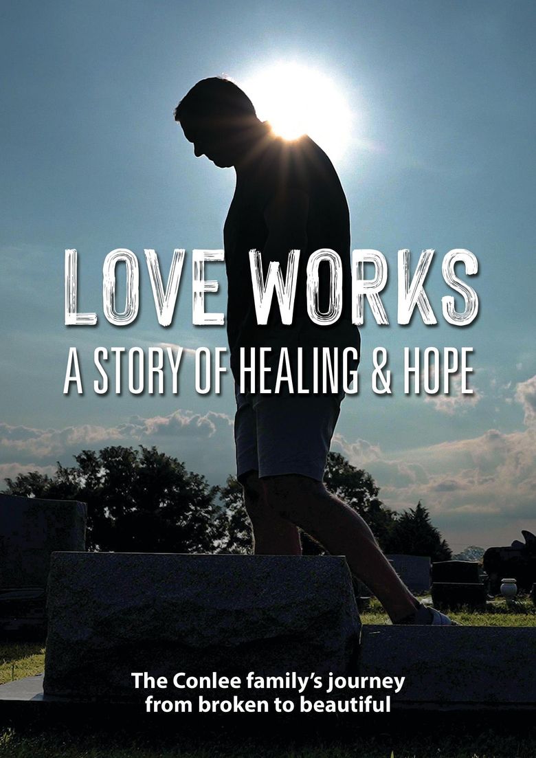 Love Works: A Story of Healing and Hope