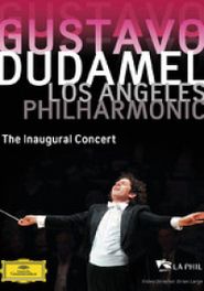  Gustavo Dudamel and the Los Angeles Philharmonic: The Inaugural Concert Poster