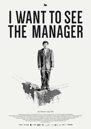  I Want to See the Manager Poster