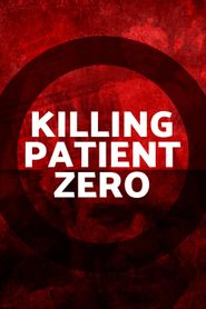  Killing Patient Zero Poster
