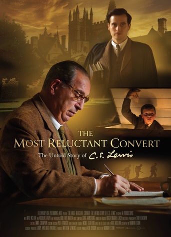  The Most Reluctant Convert: The Untold Story of C.S. Lewis Poster