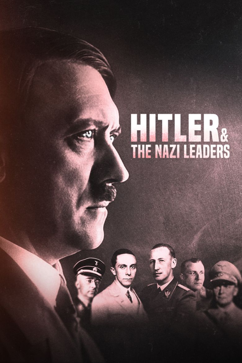 Hitler & The Nazi Leaders