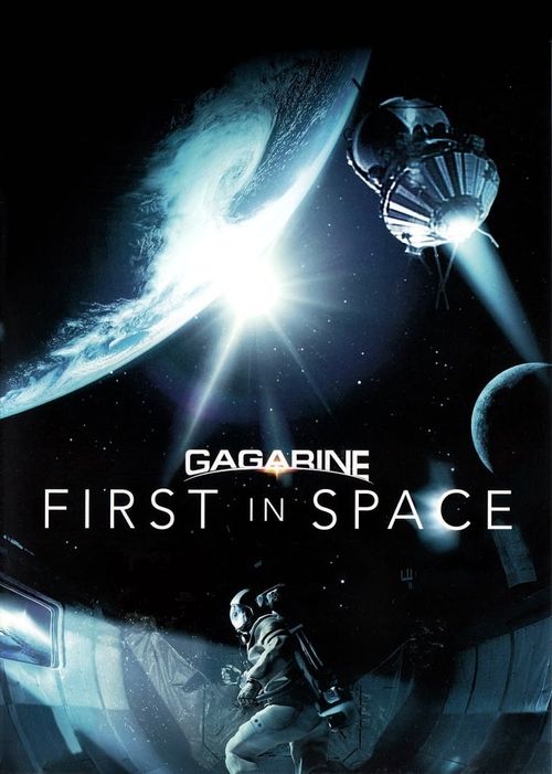 Gagarin. Pervyy v kosmose Poster