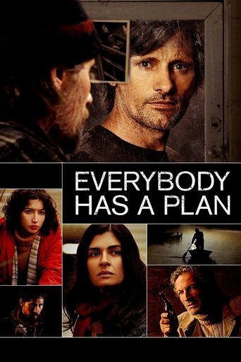  Everybody Has a Plan Poster