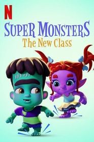 Super Monsters : The New Class (#special.7) Poster
