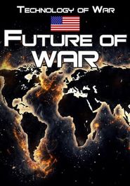  Technology of War: The Future of War Poster