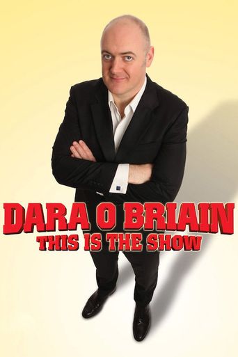  Dara O Briain: This Is the Show Poster