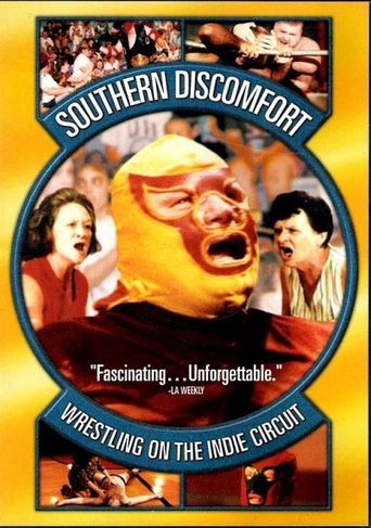  Southern Discomfort: Wrestling on the Indie Circuit Poster