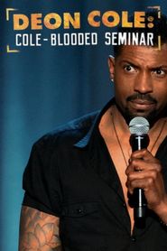 Deon Cole: Cole Blooded Seminar Poster