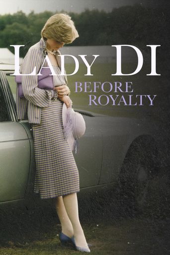  Lady Di: Before Royalty Poster