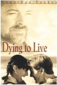  Dying to Live Poster
