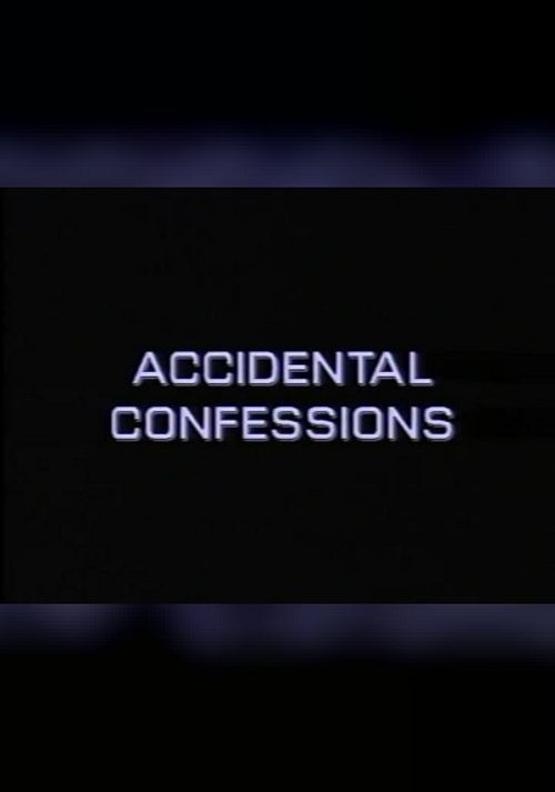 Accidental Confessions Poster