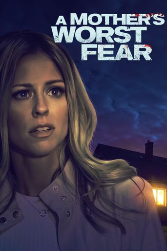  A Mother's Greatest Fear Poster