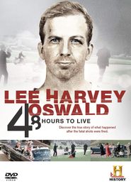 Lee Harvey Oswald: 48 Hours to Live Poster