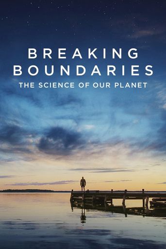  Breaking Boundaries: The Science of Our Planet Poster