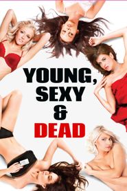  Young, Sexy & Dead Poster