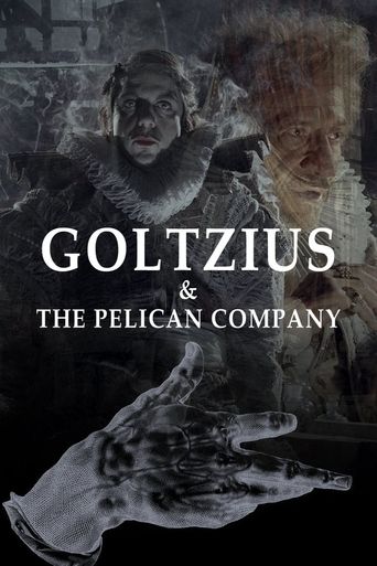  Goltzius and The Pelican Company Poster