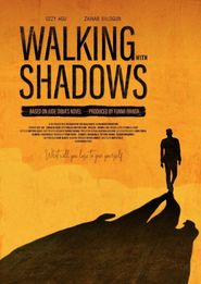  Walking with Shadows Poster
