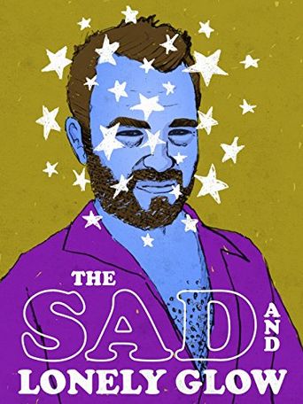  The Sad and Lonely Glow Poster