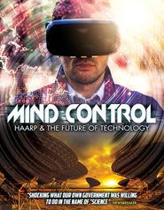  Mind Control: HAARP & The Future of Technology Poster