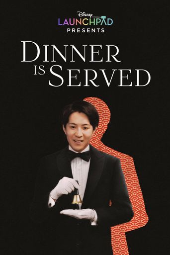  Dinner Is Served Poster