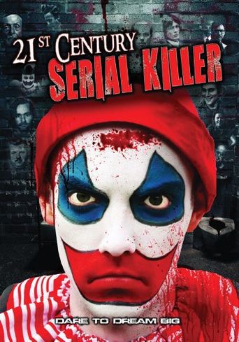 21st Century Serial Killer Poster
