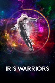  Iris Warriors Poster