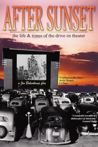  After Sunset: The Life & Times of the Drive-In Theater Poster