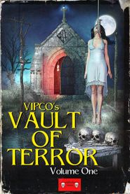  Vipco's Vault of Terror: Volume One Poster