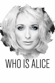  Who Is Alice Poster