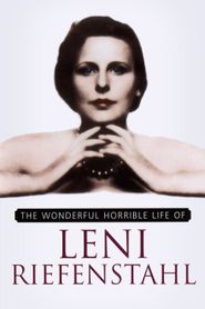  The Wonderful, Horrible Life of Leni Riefenstahl Poster