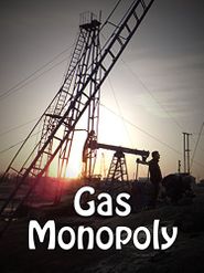  Gas Monopoly Poster