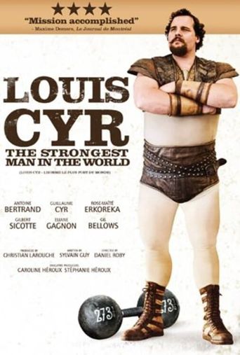  Louis Cyr : The Strongest Man in the World Poster