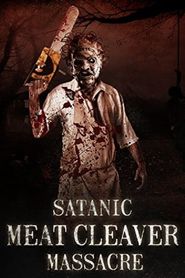  Satanic Meat Cleaver Massacre Poster