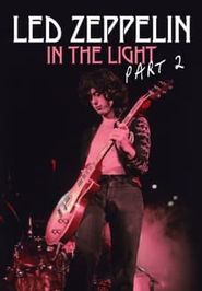 Led Zeppelin: In the Light Part 2 Poster
